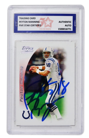 Peyton Manning Indianapolis Colts Signed Autographed 2005 Topps #11 Football Card Five Star Grading Certified